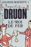 Le roi de fer - Les rois maudits - Tome I Le roi de fer - Les rois maudits - Tome I