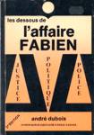 Les dessous de l'affaire Fabien