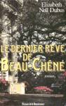 Le dernier rve de Beau-Chne