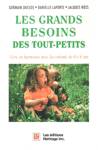 Les grands besoins des tout-petits