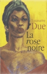 La rose noire