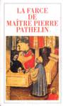 La Farce de Matre Pierre Pathelin