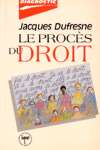 Le procs du droit