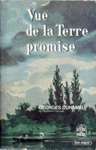 Vue de la terre promise - Chronique des Pasquier - Tome III Vue de la terre promise - Chronique des Pasquier - Tome III