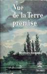 Vue de la terre promise - Chronique des Pasquier - Tome III