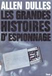 Les grandes histoires d'espionnage