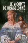 Le vicomte de Bragelonne - Dix ans plus tard - Tome III