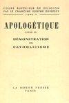 Dmonstration du catholicisme - Apologtique - Tome III