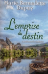 La demoiselle des Bories - L'emprise du destin - Tome II La demoiselle des Bories - L'emprise du destin - Tome II