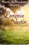 L'orpheline du Bois des Loups - L'emprise du destin - Tome I L'orpheline du Bois des Loups - L'emprise du destin - Tome I