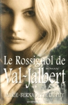 Le Rossignol de Val-Jalbert - L'Enfant des neiges - Tome II