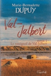 Le rossignol de Val-Jalbert - Val-Jalbert - Tome II