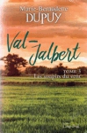 Les Soupirs du vent - Val-Jalbert - Tome III Les Soupirs du vent - Val-Jalbert - Tome III
