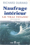 Naufrage intrieur - Le vrai Titanic