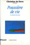 Poussire de vie - Une histoire du vivant