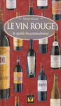 Le vin rouge - Le guide des connaisseur