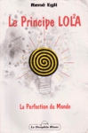 <strong>Le Principe LOL�A</strong>