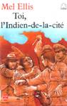 Toi, l'Indien-de-la-cit