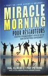 Miracle Morning pour r�seauteurs