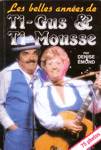 Les belles annes de Ti-Gus & Ti-Mousse