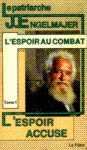 L'espoir au combat - L'espoir accuse - Tome I