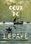 Ceux de l'pave - Roman de Saint-Pierre et Miquelon