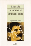 Le meurtre du petit pre - Lignes d'une vie - Tome II