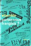 Parlez-vous franglais?