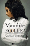 Maudite foolle !