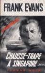 Chausse-trape  Singapore