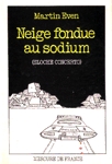 Neige fondue au sodium (Sloche concerto)