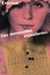 Des demoiselles imprudentes