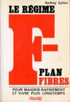 Le rgime F- Plan fibres