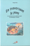 En traversant le pont En traversant le pont