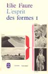 L'esprit des formes - Tome I