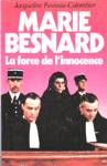 Marie Besnard - La force de l'innoncence