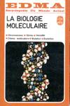 La biologie molculaire