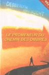 Le promeneur du chemin des ombres