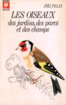 Les oiseaux des jardins, des parcs et des champs