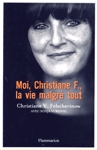 Moi, Christiane F., la vie malgr tout