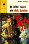 La bte noire de Nick Jordan