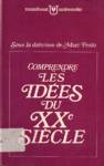 Comprendre les ides du XXe sicle