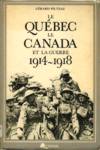 Le Qubec, le Canada et la guerre 1914-1918