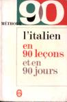 L'italien en 90 leons et en 90 jours - Mthode 90