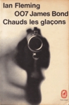 Chauds les glaons - James Bond 007