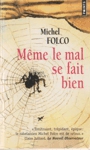 Même le mal se fait bien Même le mal se fait bien