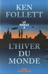 L'hiver du monde - Le siècle - Tome II L'hiver du monde - Le siècle - Tome II