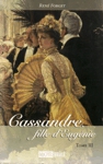 Cassandre, fille d'Eugnie - Tome III