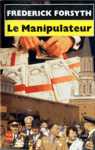 Le Manipulateur