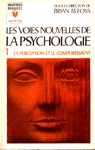 La perception et le comportement - Les voies nouvelles de la psychologie - Tome I